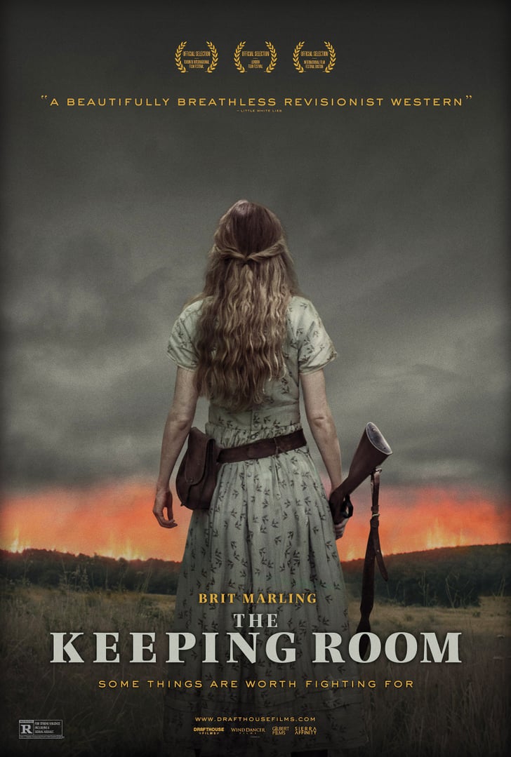 The Keeping Room Film The Keeping Room (2014) | TV Shows and Movies Like Godless | POPSUGAR