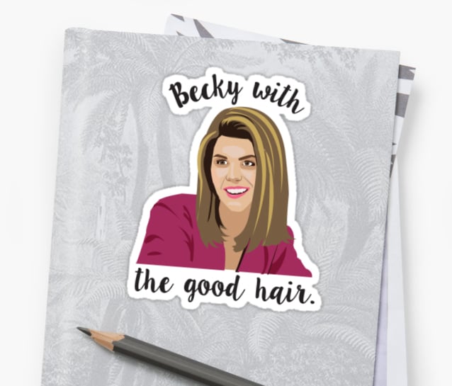 Becky With the Good Hair Sticker ($4)