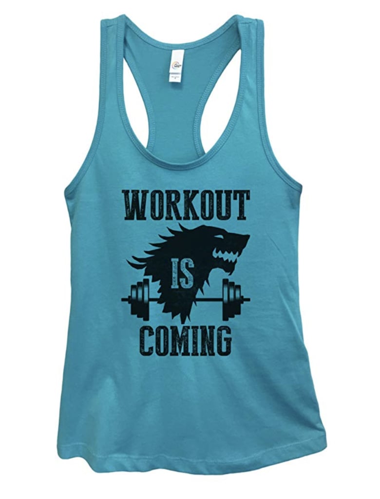 Workout Is Coming Tank