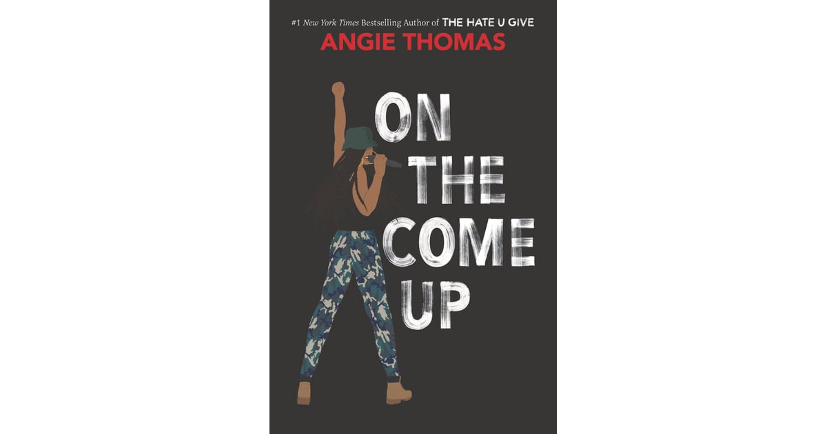 On The Come Up Best YA Books 2019 POPSUGAR Entertainment Photo 3