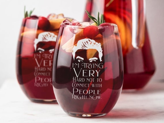 Schitt's Creek "I'm Trying Very Hard Not to Connect With People" Wine Glass