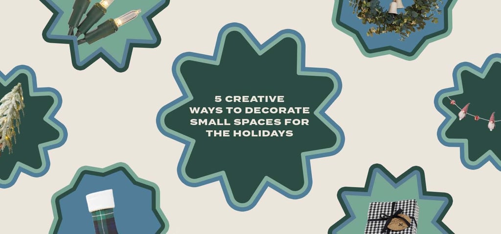Holiday Decorating Ideas For Small Spaces