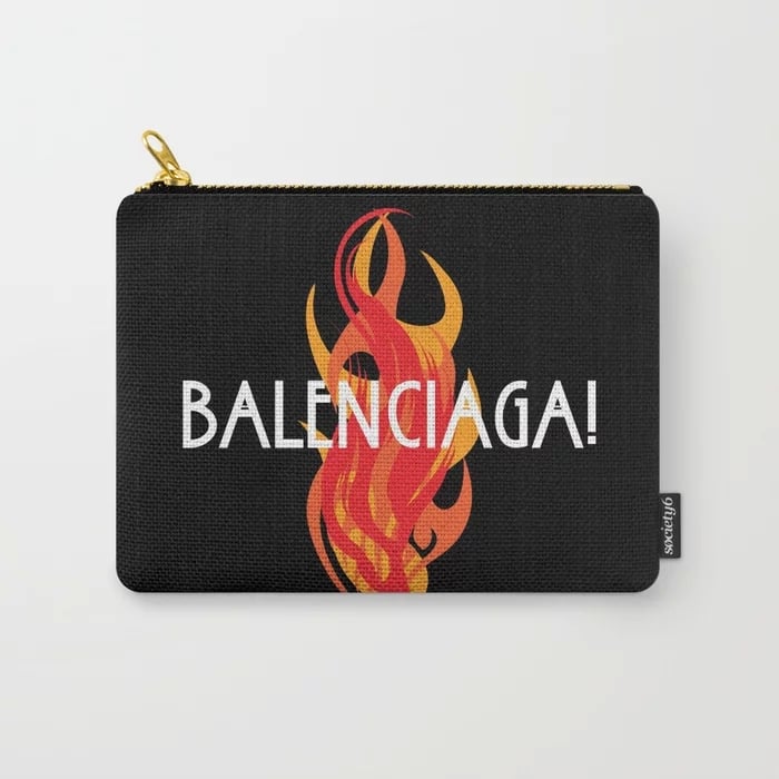 "Balenciaga!" Fire Carry-All Pouch