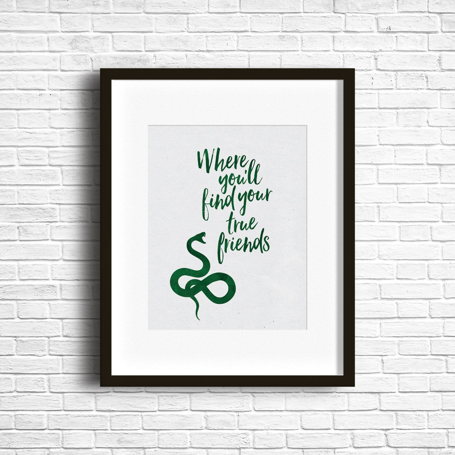 Or perhaps in Slytherin you'll your real friends metal sign wall art