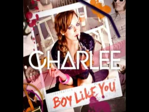 "Boy Like You" — Charlee