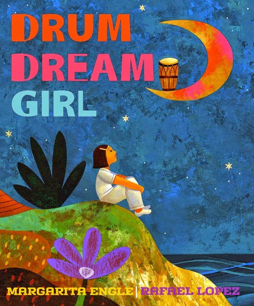 Drum Dream Girl: How One Girl's Courage Changed Music