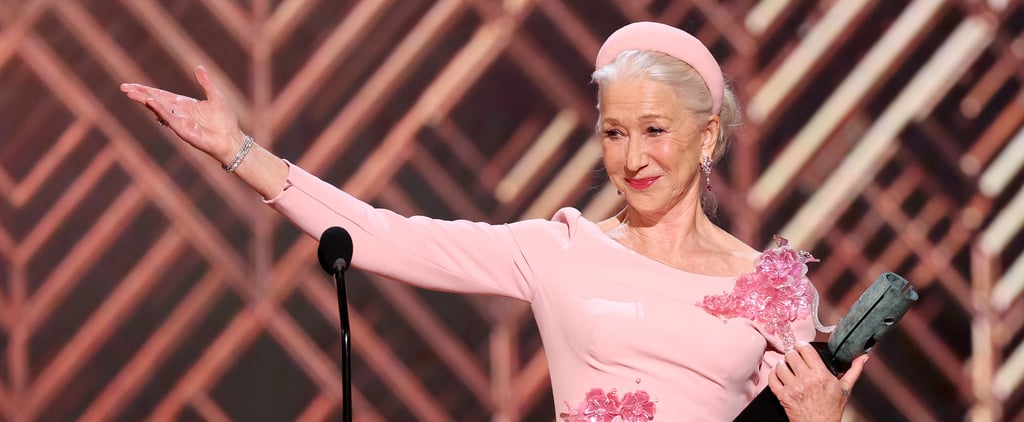 Helen Mirren Shares Her Secret to Success at the SAG Awards: "Be on Time and Don't Be an Ass"