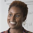 Issa Rae on Why Insecure Is the Show TV Needs Right Now: "We're Touching a Nerve"