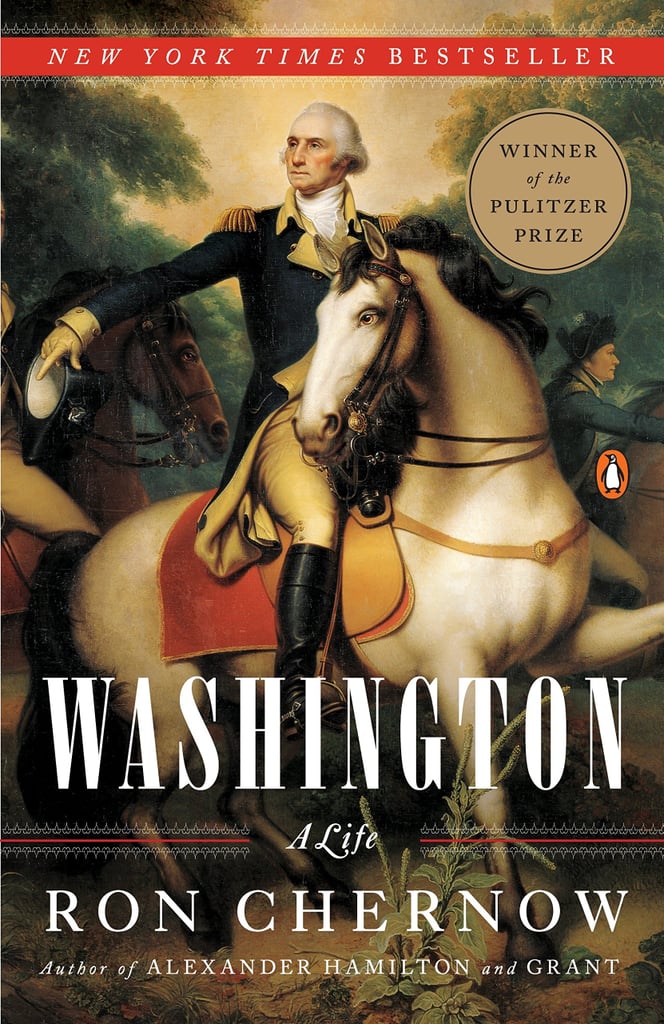 Aug. 2015 — Washington: A Life by Ron Chernow
