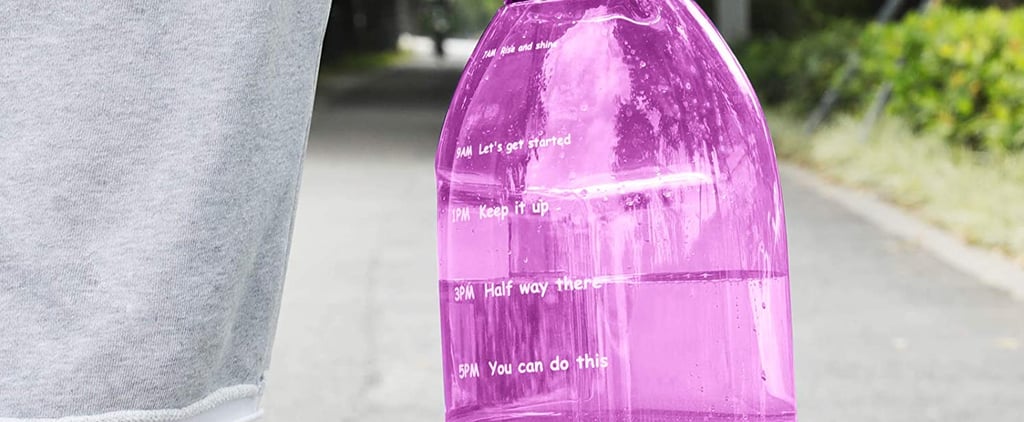 This Motivational Water Bottle Is the Best Friend We Didn't Know We Needed