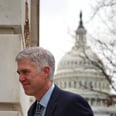 Dear Neil Gorsuch, Get Your Gavel Away From My Lady Regions