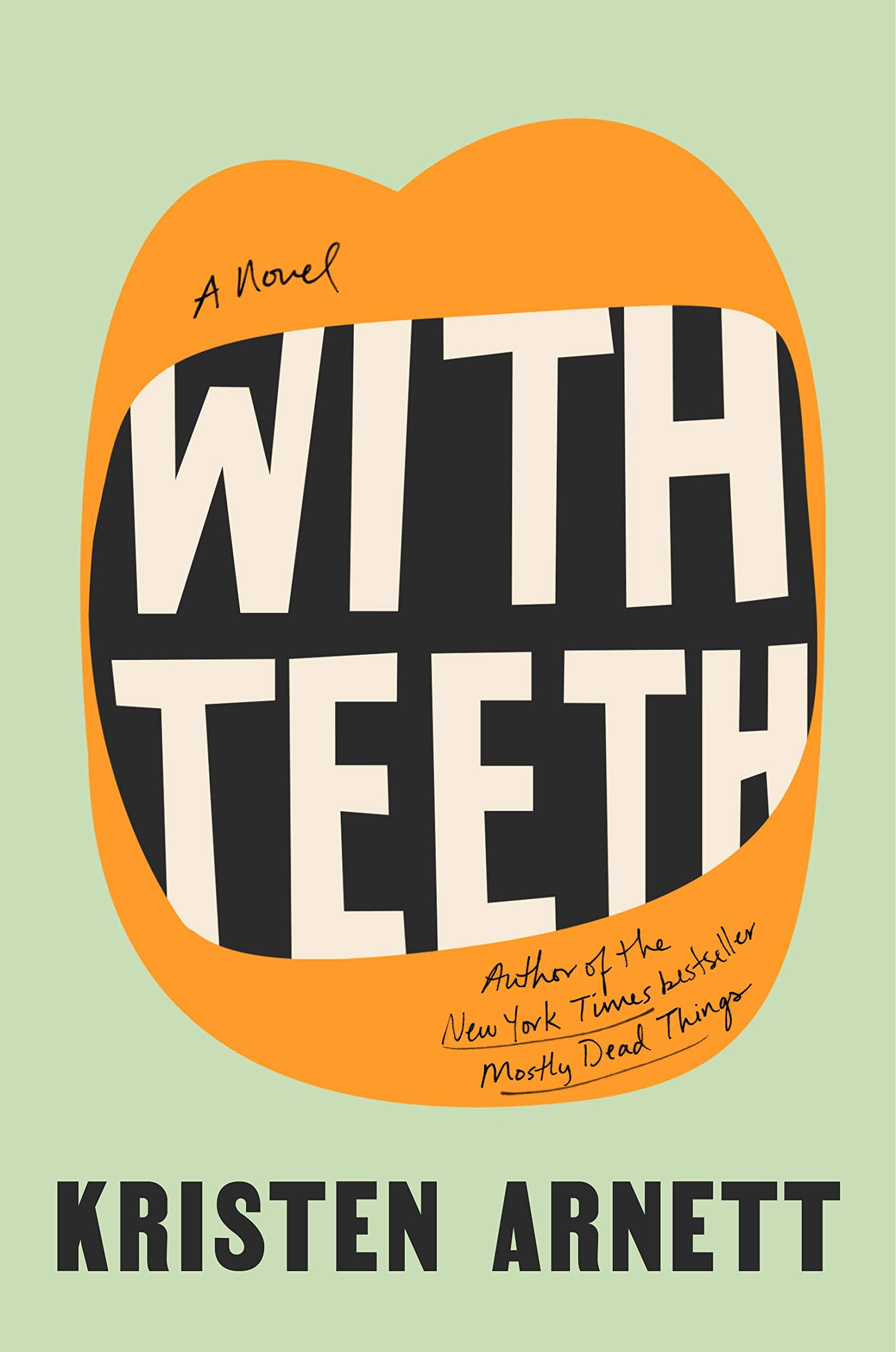 with teeth kristen arnett review