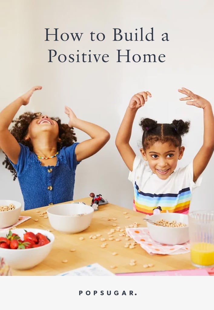Build a Positive Home