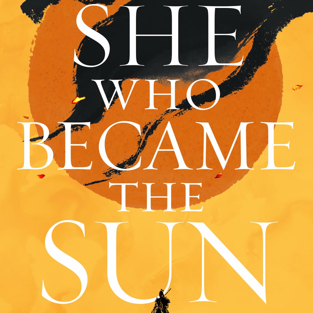 She Who Became the Sun by Shelley ParkerChan Book Review POPSUGAR Entertainment UK