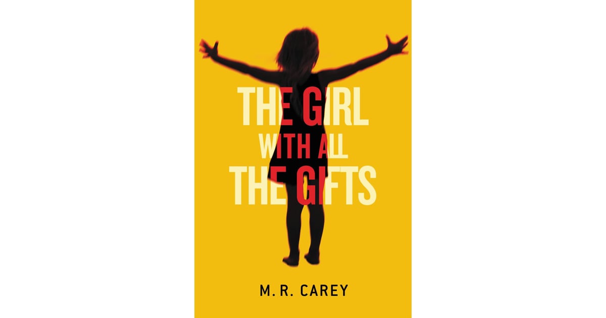 The Girl With All the Gifts by M.R. Carey | Books to Read If You Like ...