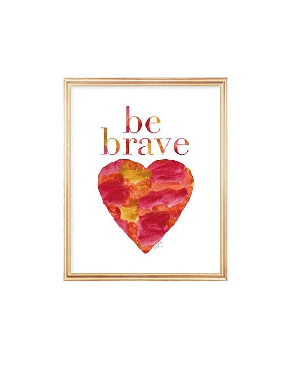 Warm colors come together for this watercolor Be Brave (18) painting