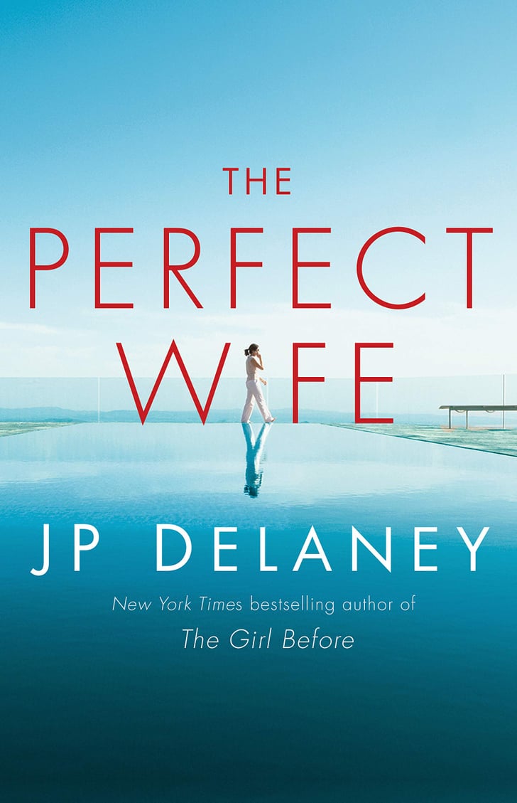 The Perfect Wife by JP Delaney Best New Books to Read in August 2019