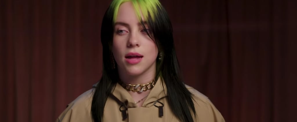 Billie Eilish's Inspirational Words Are a 2020 Mood: "Self-Worth Is Only Determined by You"