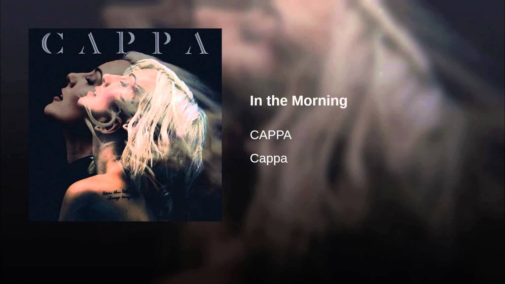"In the Morning" by CAPPA