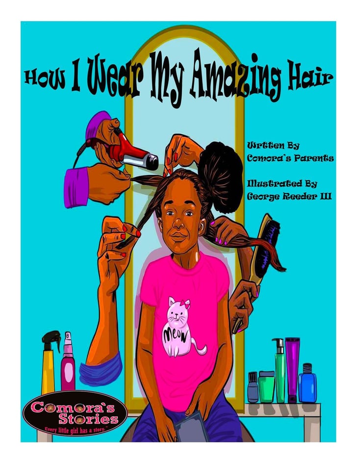 How I Wear My Amazing Hair by Comora's Parents, Illustrated by