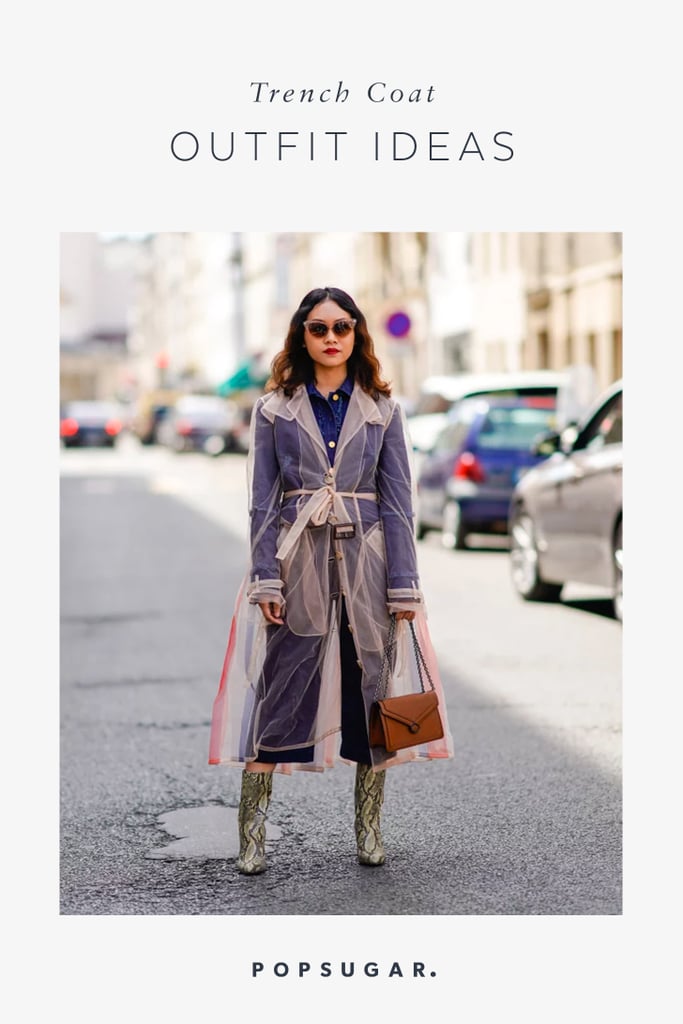 Trench Coat Outfit Ideas Popsugar Fashion