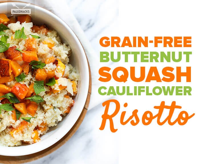 GrainFree Butternut Squash Cauliflower Risotto Recipe POPSUGAR Fitness