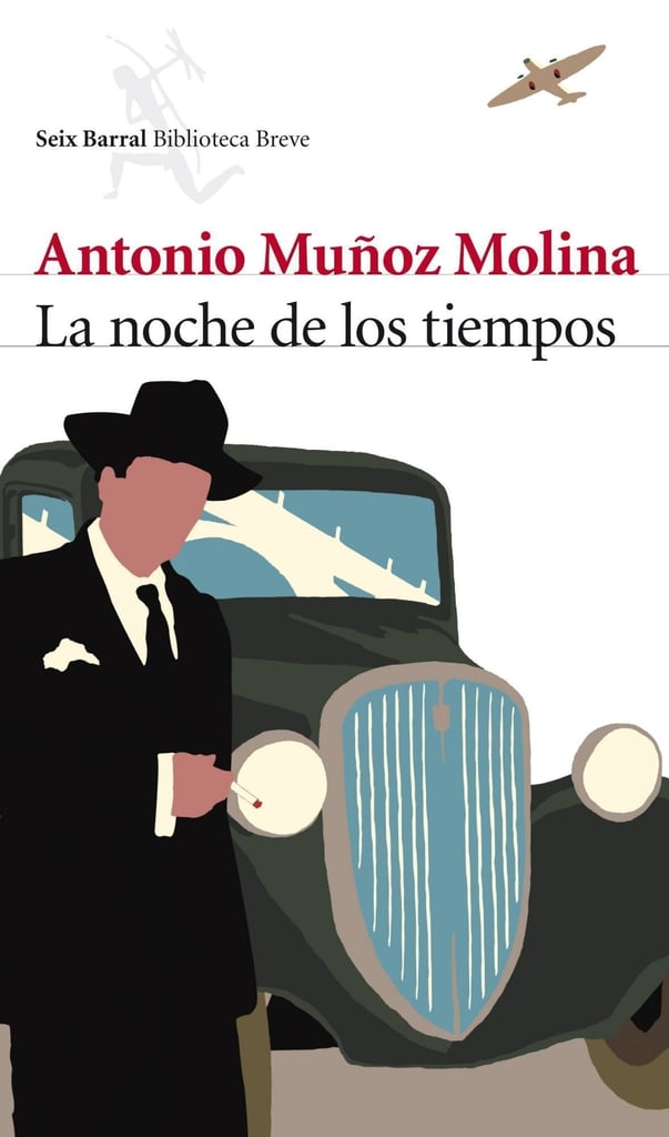 La noche de los Tiempos by Antonio Muñoz Molina