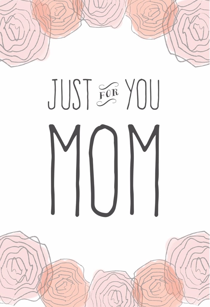 Just For You Mom Printable Mother S Day Card Free Printable Mother S Hot Sex Picture