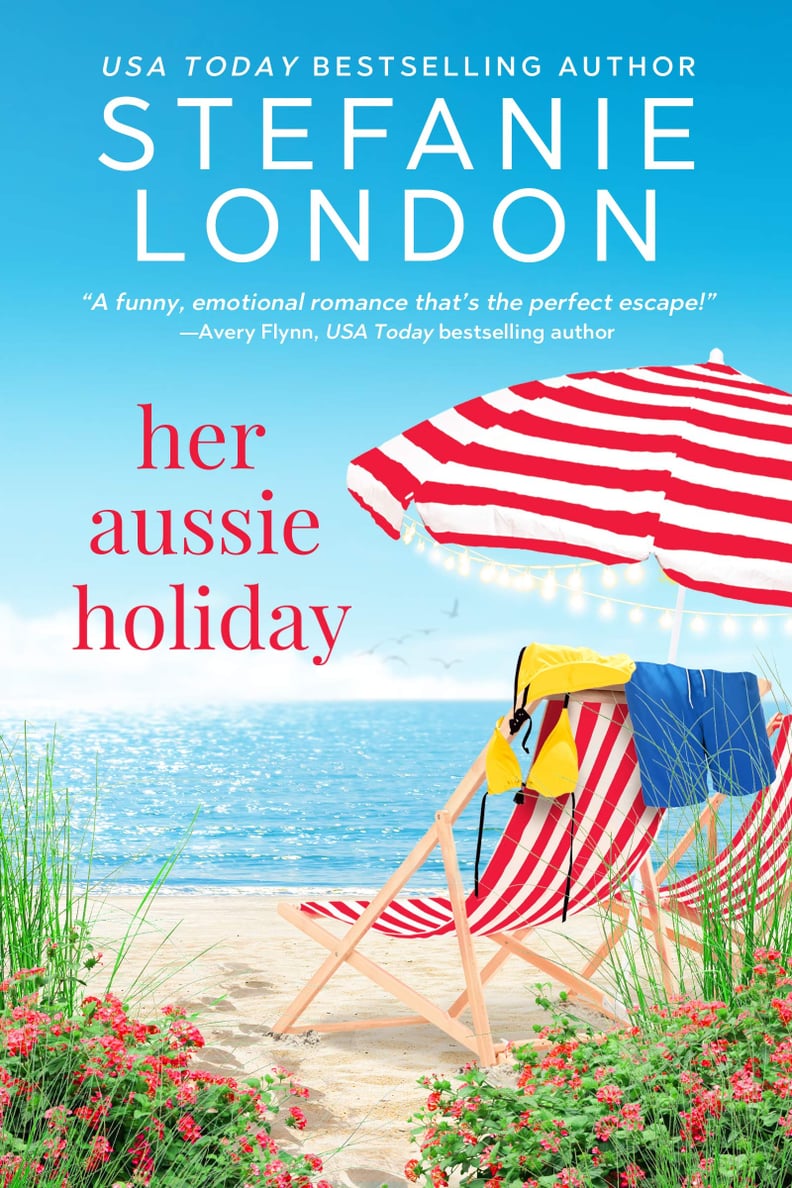 "Her Aussie Holiday" by Stefanie London