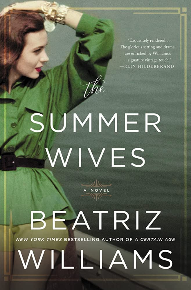 "The Summer Wives" by Beatriz Williams