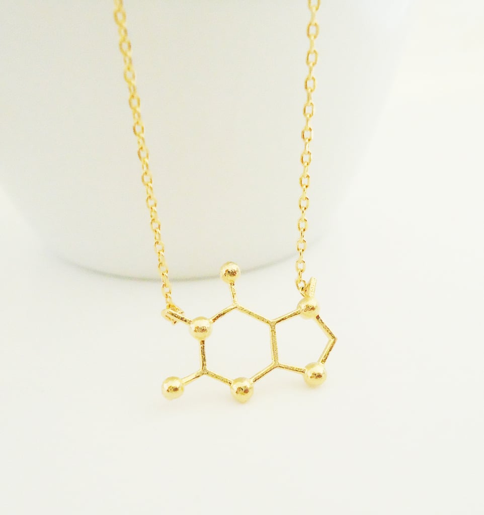 This simple gold-plated molecular structure necklace ($13) shows the chemical structure of caffeine, so gift it to your favorite coffee-lover.