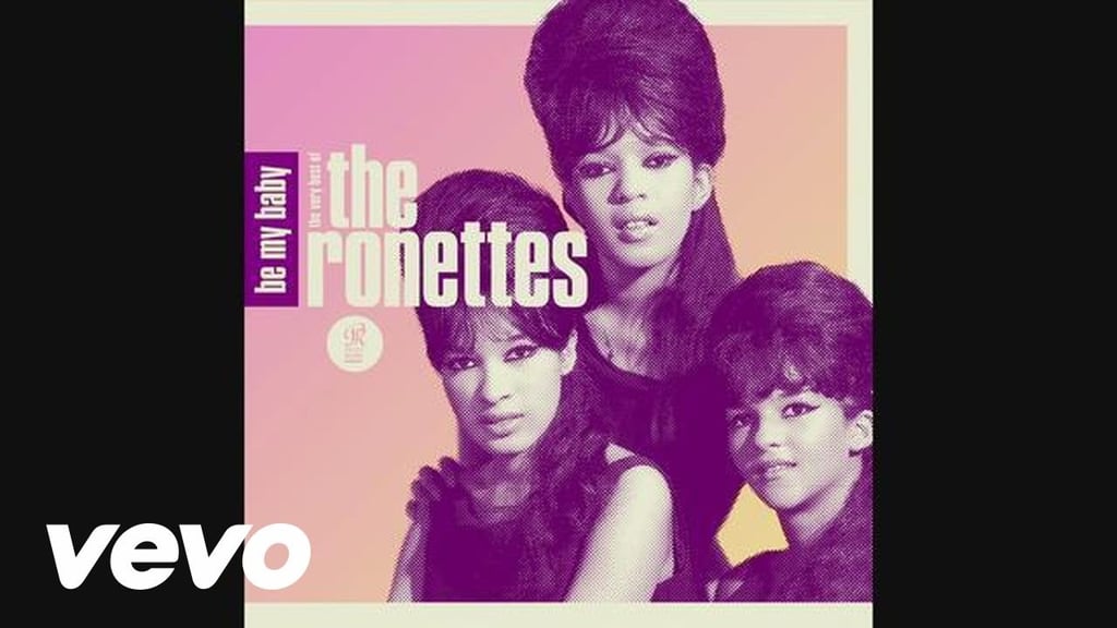 “Be My Baby” by The Ronettes