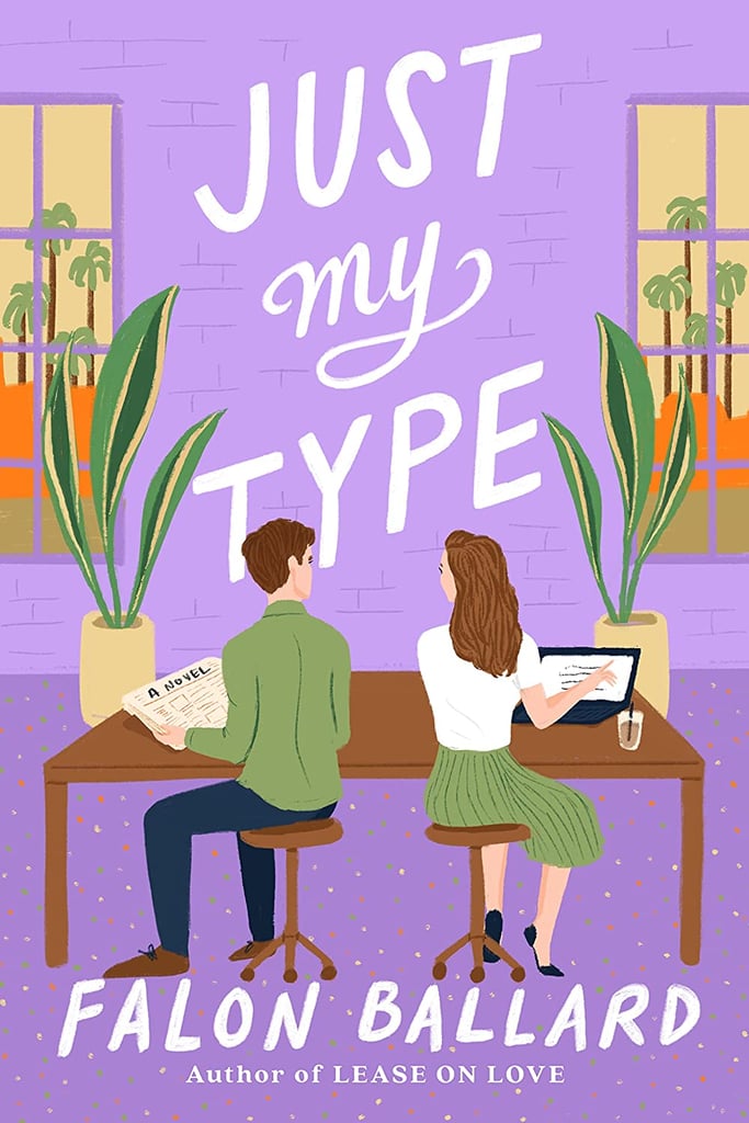 "Just My Type" by Falon Ballard