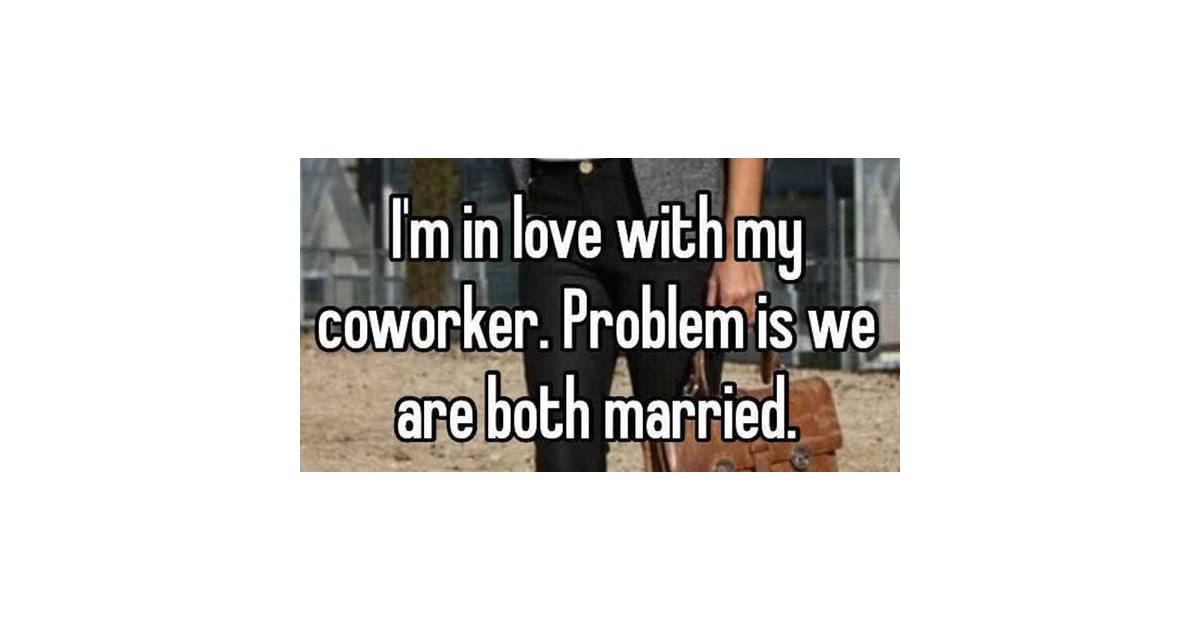 With on coworker a crush a married How to