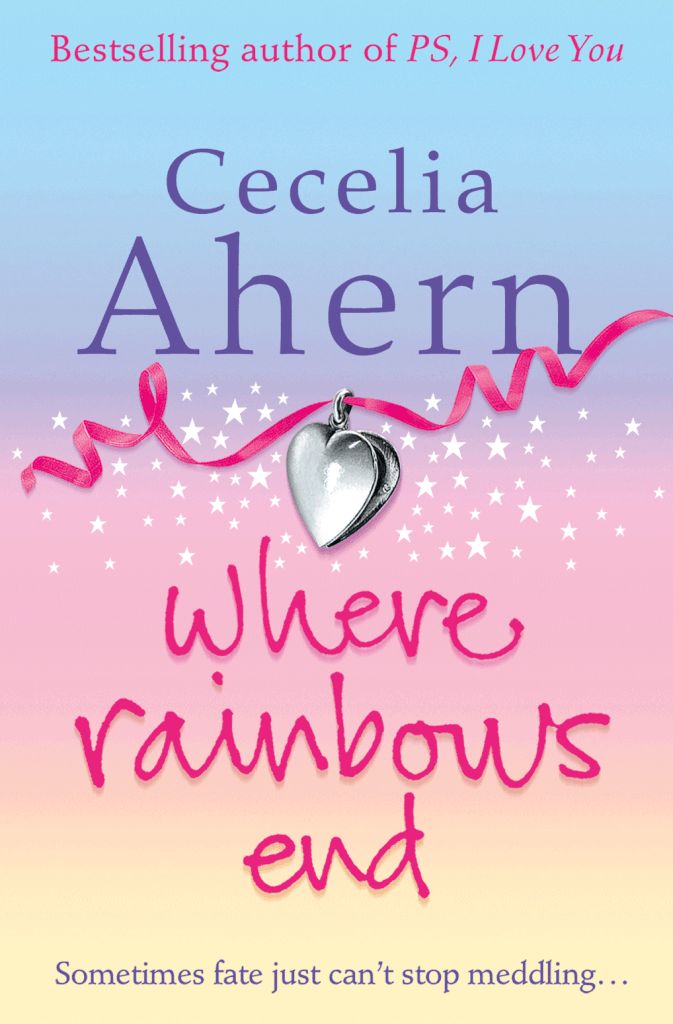 Where Rainbows End by Cecelia Ahern