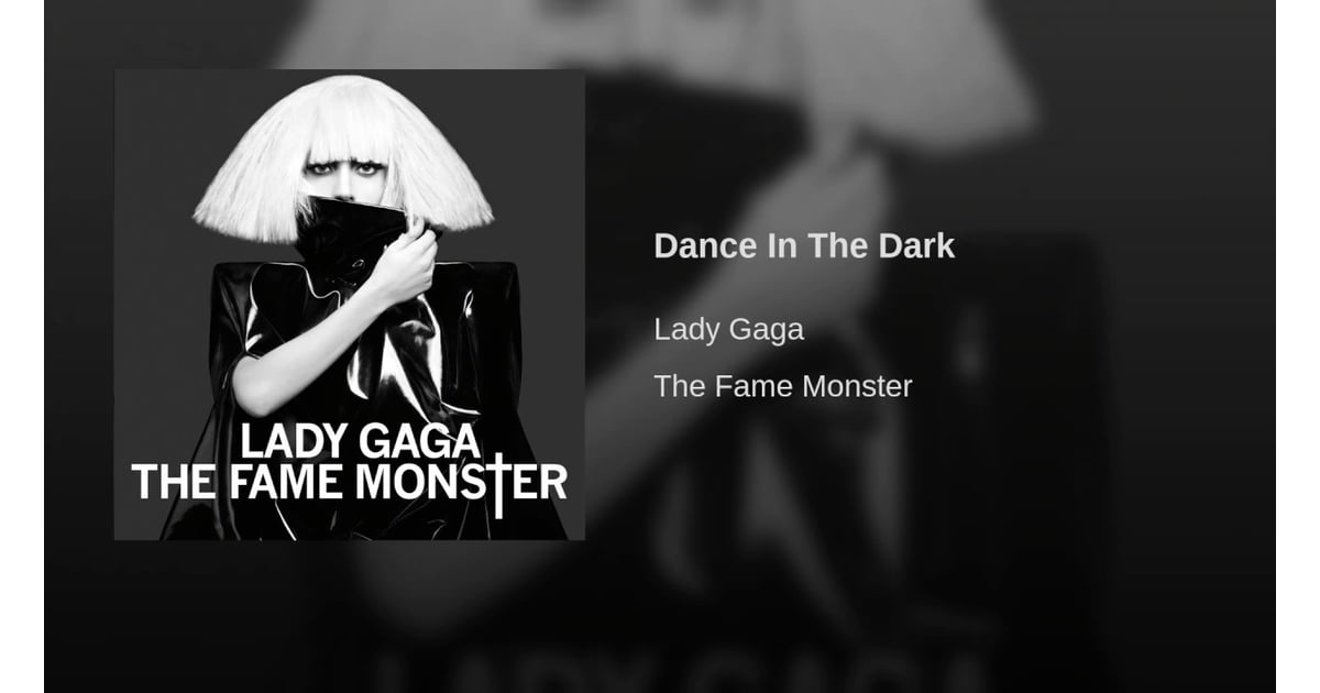 "Dance in the Dark" by Lady Gaga Halloween Party Pop Music Playlist
