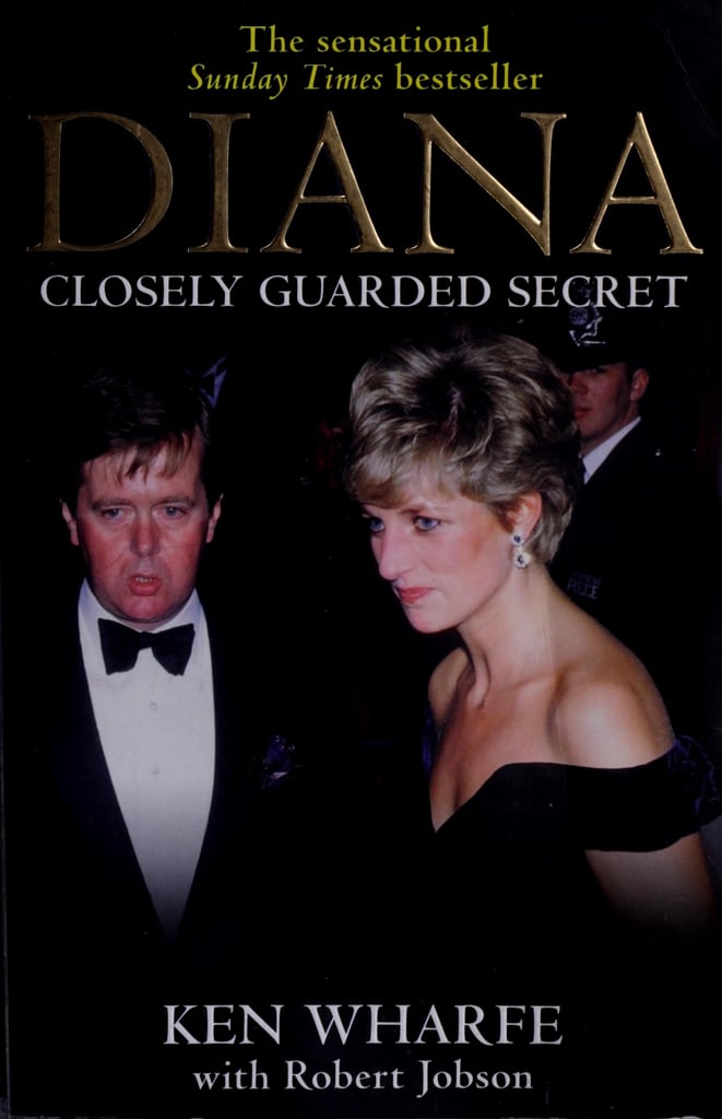 Diana: A Closely Guarded Secret by Ken Wharfe