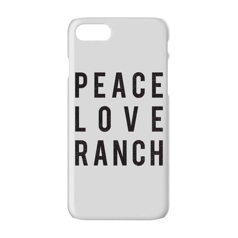 "Peace Love Ranch" Phone Case