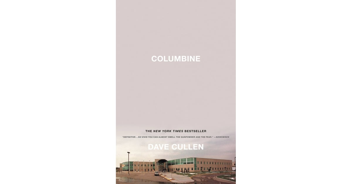 Columbine Top Nonfiction True Crime Books POPSUGAR Entertainment Photo 14
