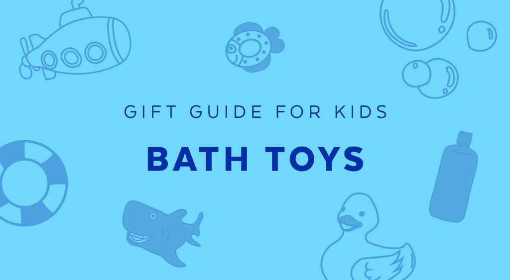 Best Bath Toys for 4Year Olds in 2018 Gift Guide For 4YearOlds