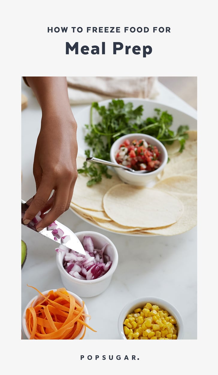 How to Freeze Food For Meal Prep | POPSUGAR Fitness