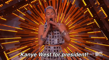 He has Miley's vote.