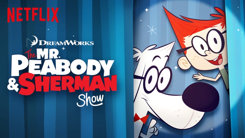 The Mr. Peabody and Sherman Show