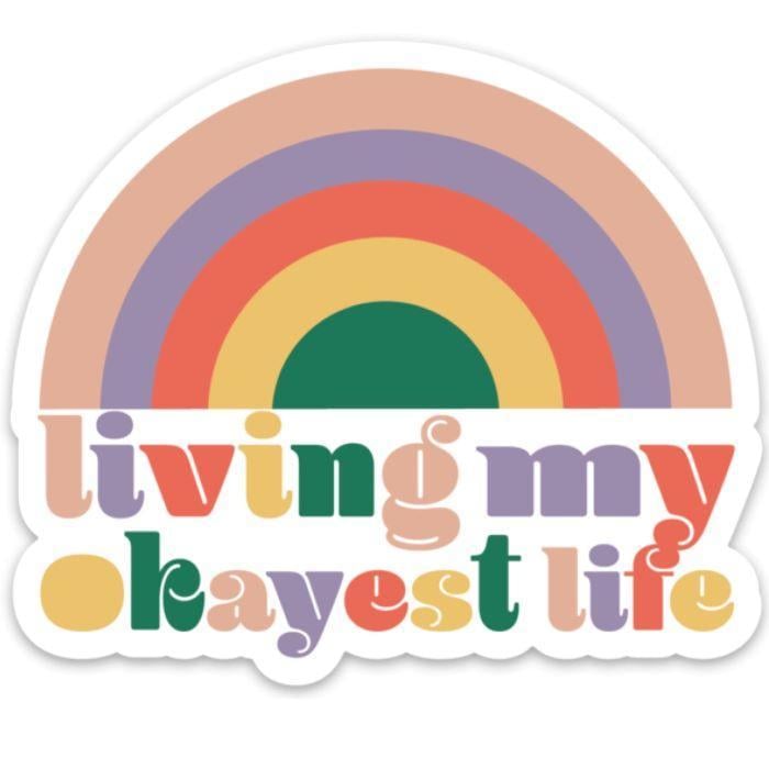 Living My Okayest Life Vinyl Sticker