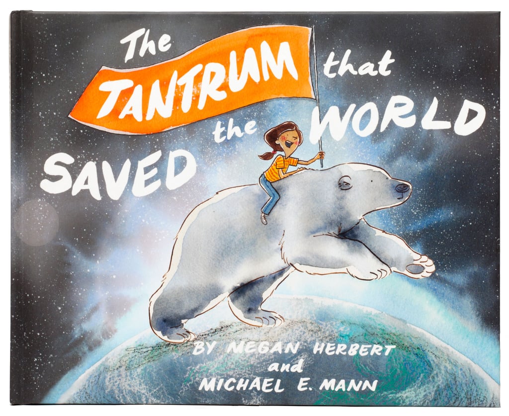 The Tantrum That Saved the World