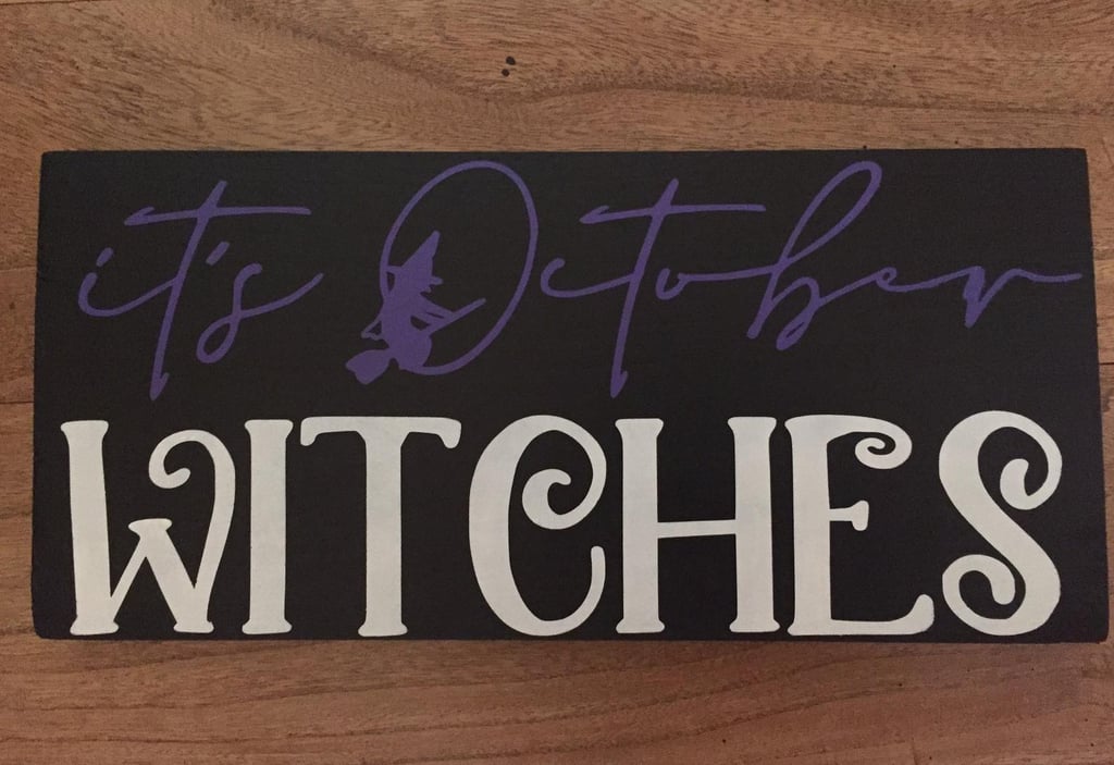 It's October Witches Sign