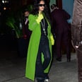 Rihanna in a Bright Green Coat and Yellow Gloves Is the Fashion Courage I Needed Today