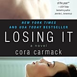 Losing It by Cora Carmack