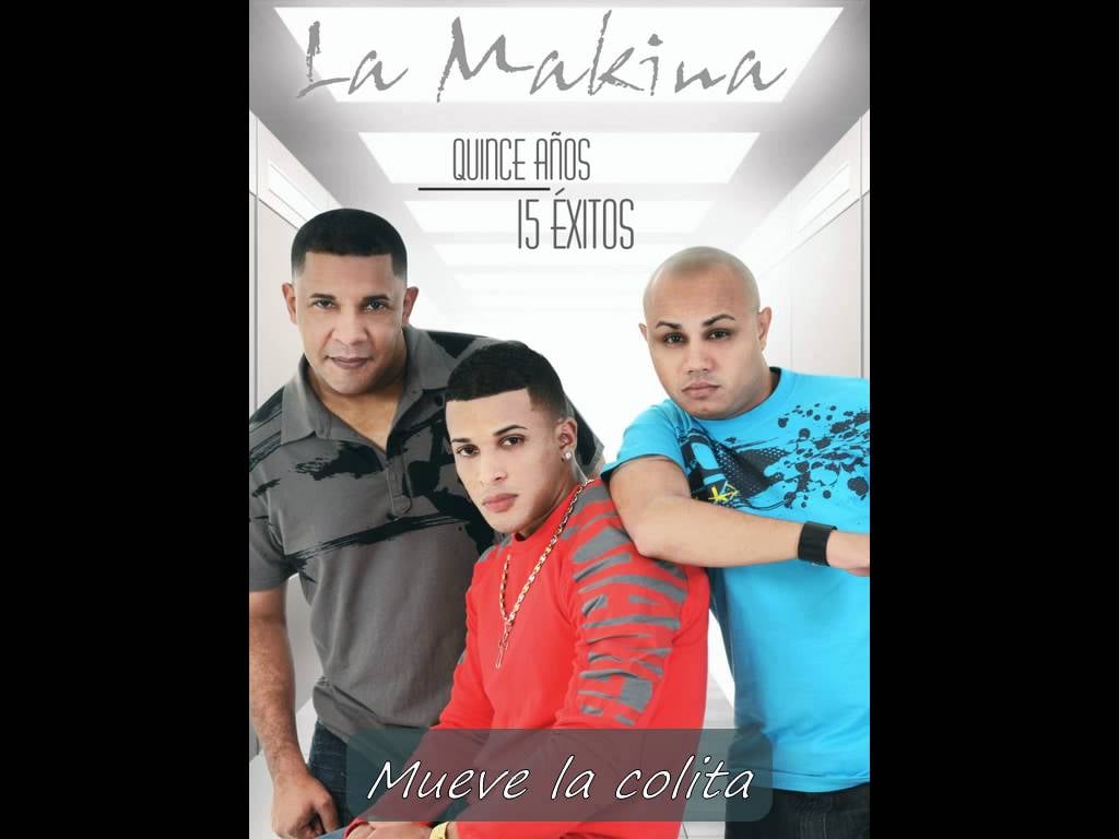 "Mueve la Colita" by La Makina