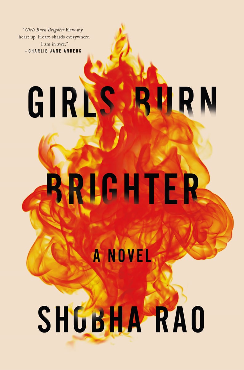 Girls Burn Brighter by Shobha Rao, Out March 6